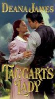 Taggart's Lady (Zebra Historical Romance) 0821765728 Book Cover