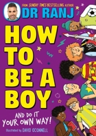 How to Be a Boy: And Do It Your Own Way 1526364964 Book Cover