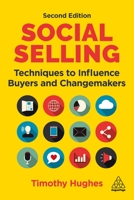 Social Selling: Techniques to Influence Buyers and Changemakers 0749478012 Book Cover