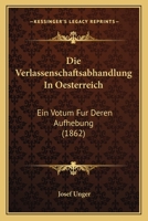 Die Verlassenschaftsabhandlung in Oesterreich 101902741X Book Cover