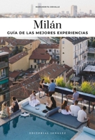 Milan - guía de las mejores experiencias (Spanish Edition) 2361958937 Book Cover