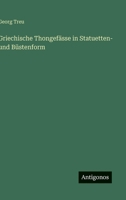 Griechische Thongefässe in Statuetten- und Büstenform 3388429316 Book Cover