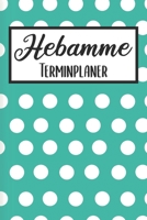 Hebamme Terminplaner: Hebamme Kalender 2019 2020 | Terminkalender A5, Hebamme Planer & Notizbuch (German Edition) 1687489106 Book Cover