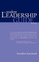The Student Leadership Guide 1600374921 Book Cover
