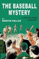 The Baseball Mystery 147942515X Book Cover