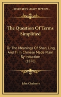 The Question of Terms Simplified 3337164234 Book Cover