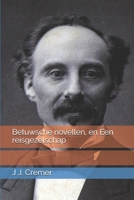 Betuwsche novellen, en Een reisgezelschap (Dutch Edition) B08GRKGG2T Book Cover