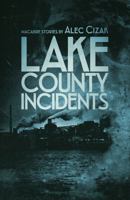 Lake County Incidents 1643960679 Book Cover