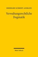 Verwaltungsrechtliche Dogmatik: Eine Zwischenbilanz Zu Entwicklung, Reform Und Kunftigen Aufgaben 316152926X Book Cover