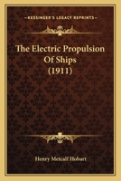 Electric Propulsion of Ships 1165669773 Book Cover