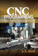 CNC Programming Using Fanuc Custom Macro B 0071713328 Book Cover