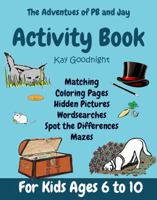 The Adventures of PB and Jay Activity Book: Activity Book 1958494070 Book Cover