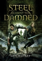 Steel Against The Damned B0GBS72C4L Book Cover