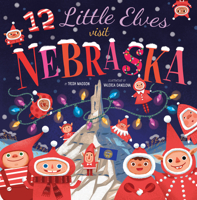 12 Little Elves Visit Nebraska 1641701633 Book Cover
