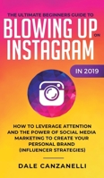 The Ultimate Beginners Guide to Blowing up on Instagram In 2019 1950788636 Book Cover