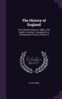 The History of England, Volume 4 1012665275 Book Cover