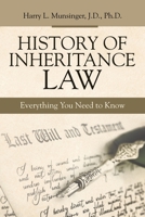 History of Inheritance Law: Everything You Need to Know 1480898414 Book Cover