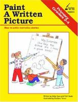 Paint A Written Picture - Reading Skill Using Mini Books Grades 2-4 188936939X Book Cover