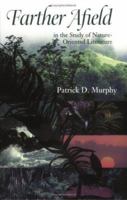 Farther Afield in the Study of Nature-Oriented Literature 0813919061 Book Cover