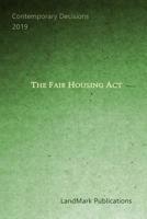 The Fair Housing ACT 109351938X Book Cover