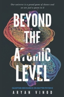 Beyond The Atomic Level: Quantum mechanics on matter physics B0DRCR52R7 Book Cover