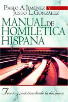Manual de homiletica hispana: teoria y practica desde la diaspora 8482674846 Book Cover