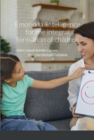 Emotional intelligence for the integral formation of children 1387947230 Book Cover