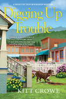 Digging Up Trouble 1643857681 Book Cover