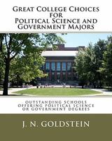 Great College Choices for Political Science and Government Majors 1456540548 Book Cover