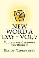 New Word A Day: Cartoon Vocabulary - Vol7 1499273746 Book Cover