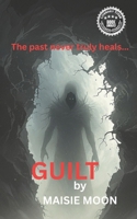 Guilt: Book One of the Nancy Flanagan Chronicles 1068742402 Book Cover