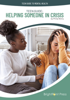 Teen Guide: Helping Someone in Crisis 1678211443 Book Cover
