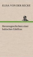 Herzensgeschichten Einer Baltischen Edelfrau 3842492588 Book Cover