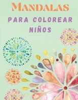 Mandalas para Colorear Niños: Libros para Colorear Niños - Mandala Libros Infantiles - Libro para Colorear y Dibujar | Mandalas Niños B08S2VT33J Book Cover