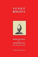 Senke Bogova: Deset Ogleda O Arhitekturi 1497316391 Book Cover