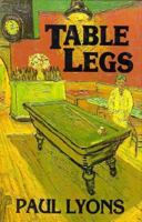 Table Legs 0941533425 Book Cover