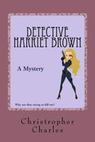 Dectective Harriet Brown 1981703268 Book Cover
