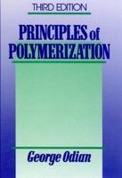 Principles of Polymerization, 3rd Edition 0471610208 Book Cover