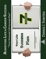 Achieving Life and Career Success Plan 099690834X Book Cover