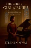 The Choir Girl of Ruiru B0G56BBQH4 Book Cover