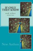 If Only They Knew: and other stories 1987410211 Book Cover