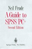 A Guide to Spss Pc+ 0387914420 Book Cover