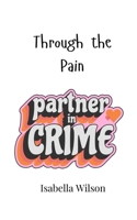Through the Pain 9908007475 Book Cover