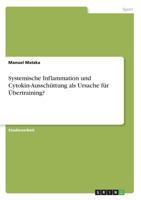 Systemische Inflammation und Cytokin-Ausschüttung als Ursache für Übertraining? 3668390347 Book Cover