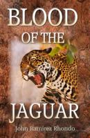Blood Of The Jaguar 1491213566 Book Cover