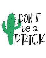 Don't Be A Prick 1727226798 Book Cover