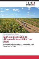 Manejo Integrado de Alternaria Solani Sor. En Papa 3848454491 Book Cover