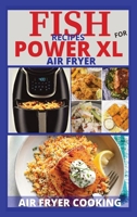 Fish Recipes for Power XL Air Fryer 1802516719 Book Cover