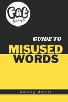 Fat Europe Guide to Misused Words (Fat Europe Guides) 1998568156 Book Cover