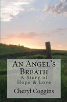 An Angels Breath: A Story Of Hope And Love 1441497080 Book Cover